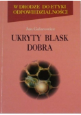 Ukryty blask dobra