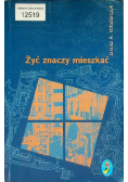 Żyć znaczy mieszkać