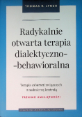 Radykalnie otwarta terapia dialektyczno - behawioralna