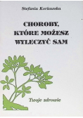 Choroby które możesz wyleczyć sam