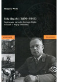 Fritz Bracht ( 1899 – 1945 )