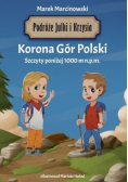 Podróże Julki i Krzysia Korona Gór Polski