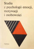 Studia z psychologii emocji motywacji i osobowości