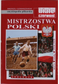 Encyklopedia piłkarska Mistrzostwa Polski Tom 52