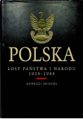 Polska. Losy państwa i narodu 1939 - 1989