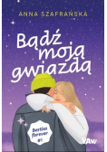 Bądź moją gwiazdą. Besties forever