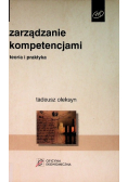 Zarządzanie kompetencjami Teoria i praktyka