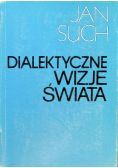 Dialektyczne wizje świata