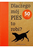 Dlaczego mój pies to robi