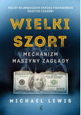 Wielki szort Mechanizm maszyny zagłady