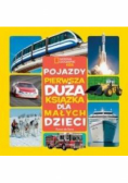Pojazdy pierwsza duża książka dla małych dzieci
