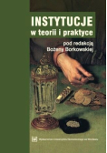 Instytucje w teorii i praktyce