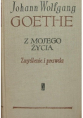 Z mojego życia zmyślenie i prawda Tom I