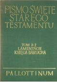 Pismo Święte Starego Testamentu Tom X 2 Lamentacje Księga Barucha