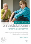 Jak radzić sobie z nastolatkiem Poradnik