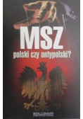 MSZ polski czy antypolski