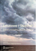 Sztutowo / Stutthof coś pomiędzy plażą a obozem
