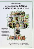 Nie ma takiego bagna z którego nie da się wyjść