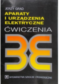 Aparaty i urządzenia elektryczne Ćwiczenia dla technikum