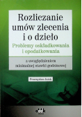 Rozliczanie umów zlecenia i o dzieło