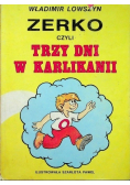 Zerko czyli trzy dni w Karlikanii