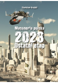 Masoneria polska 2023 Ostatni etap