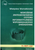 Wdrożenie zintegrowanego systemu informatycznego wspomagającego zarządzanie