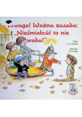 Uwaga Ważna zasada Nieśmiałość to nie wada