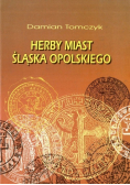 Herby miast śląska opolskiego