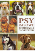 Psy rasowe Podręczna encyklopedia