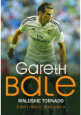 Gareth Bale. Walijskie tornado