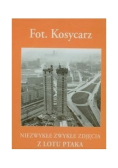 Niezwykłe zwykłe zdjęcia z lotu ptaka
