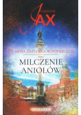Prawda zapisana w popiołach Tom 1  Milczenie aniołów
