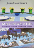 Kolorowy stół harmonia barw w twoim domu