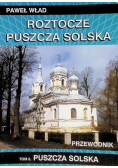 Roztocze Puszcza Solska