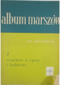 Album marszów na akordeon 2 marsze z oper i baletów