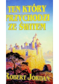 Ten który przychodzi ze świtem