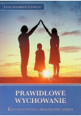 Prawidłowe wychowanie. Kształtowanie charakteru dzieci