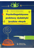 Psycholingwistyczne podstawy dydaktyki języków obcych