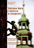 Zielona Góra i okolice w fotografii