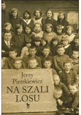 Na szali losu