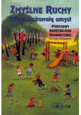 Zmyślne ruchy które doskonalą umysł