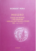 Mieszko Raciborski Książę Raciborski i pan Krakowa