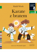 Karate z bratem. Czytam sobie. Poziom 2
