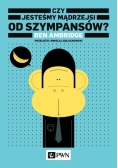 Czy jesteśmy mądrzejsi od szympansów?