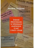 Ziemie Odzyskane w drukach ulotnych z lat 1945 - 1948