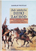 Jak zdobyto Dziki Zachód