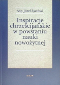 Inspiracje chrześcijańskie w powstaniu nauki nowożytnej