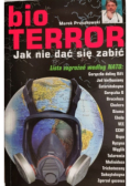 Bio Terror Jak nie dać się zabić
