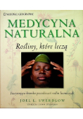 Medycyna naturalna Rośliny które leczą